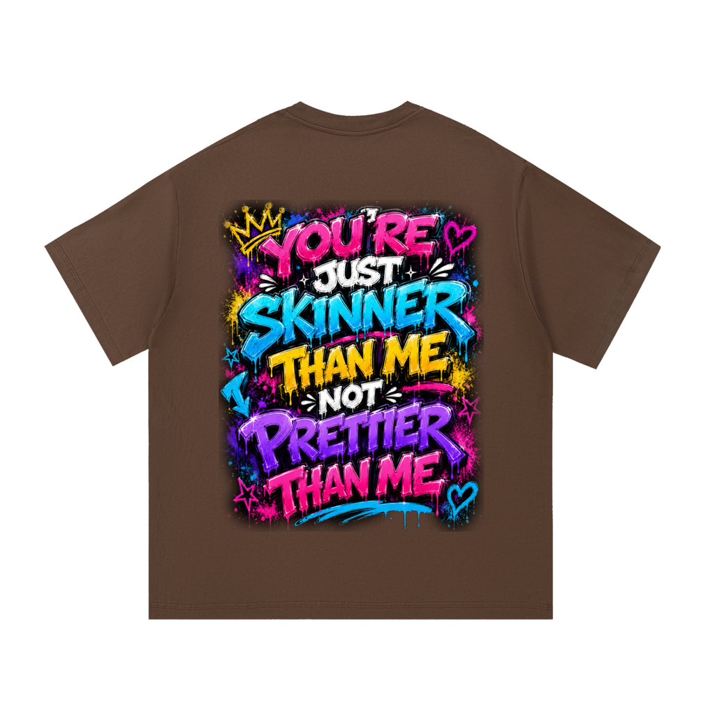 Essential Cotton T-Shirt You're Skinner Than Me...-Back