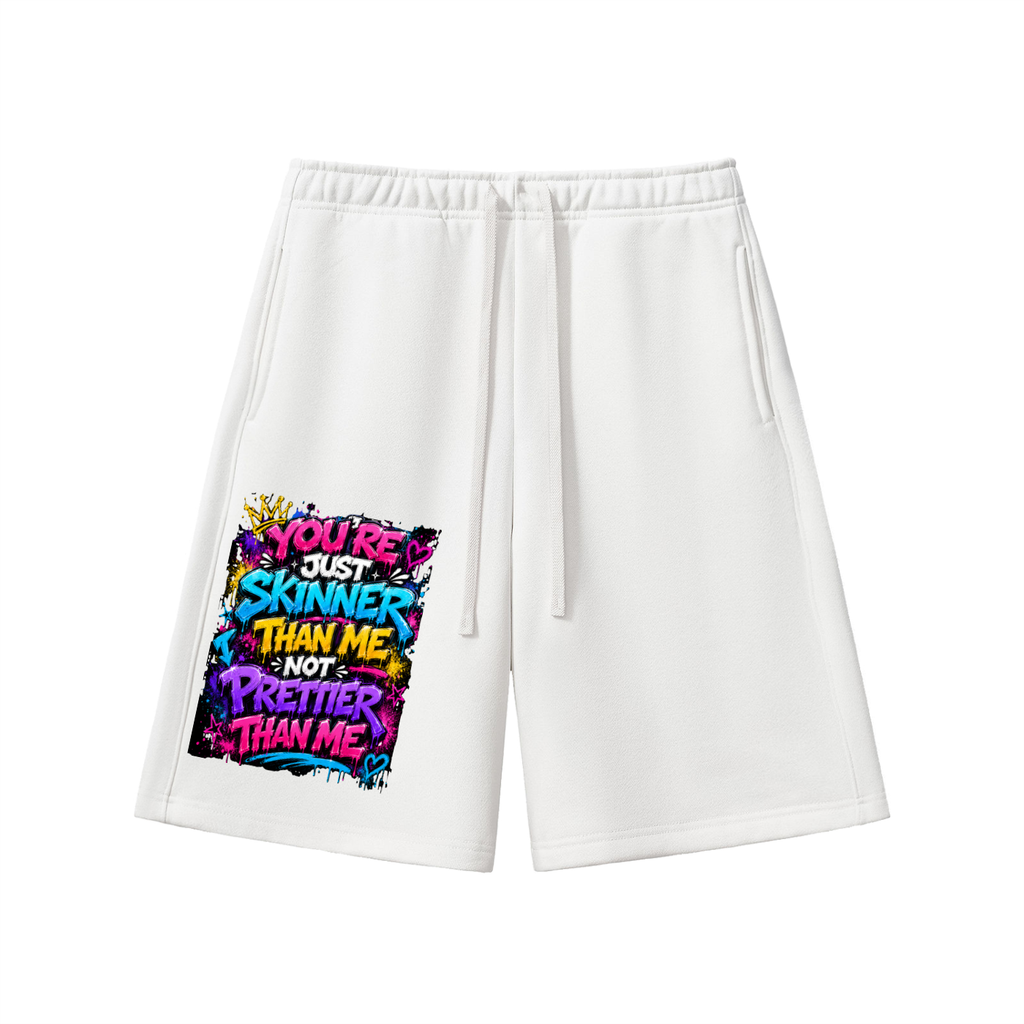 Essential Heavyweight Fleece Shorts w/ Custom Graphic Design You're Skinnier Than Me-Front