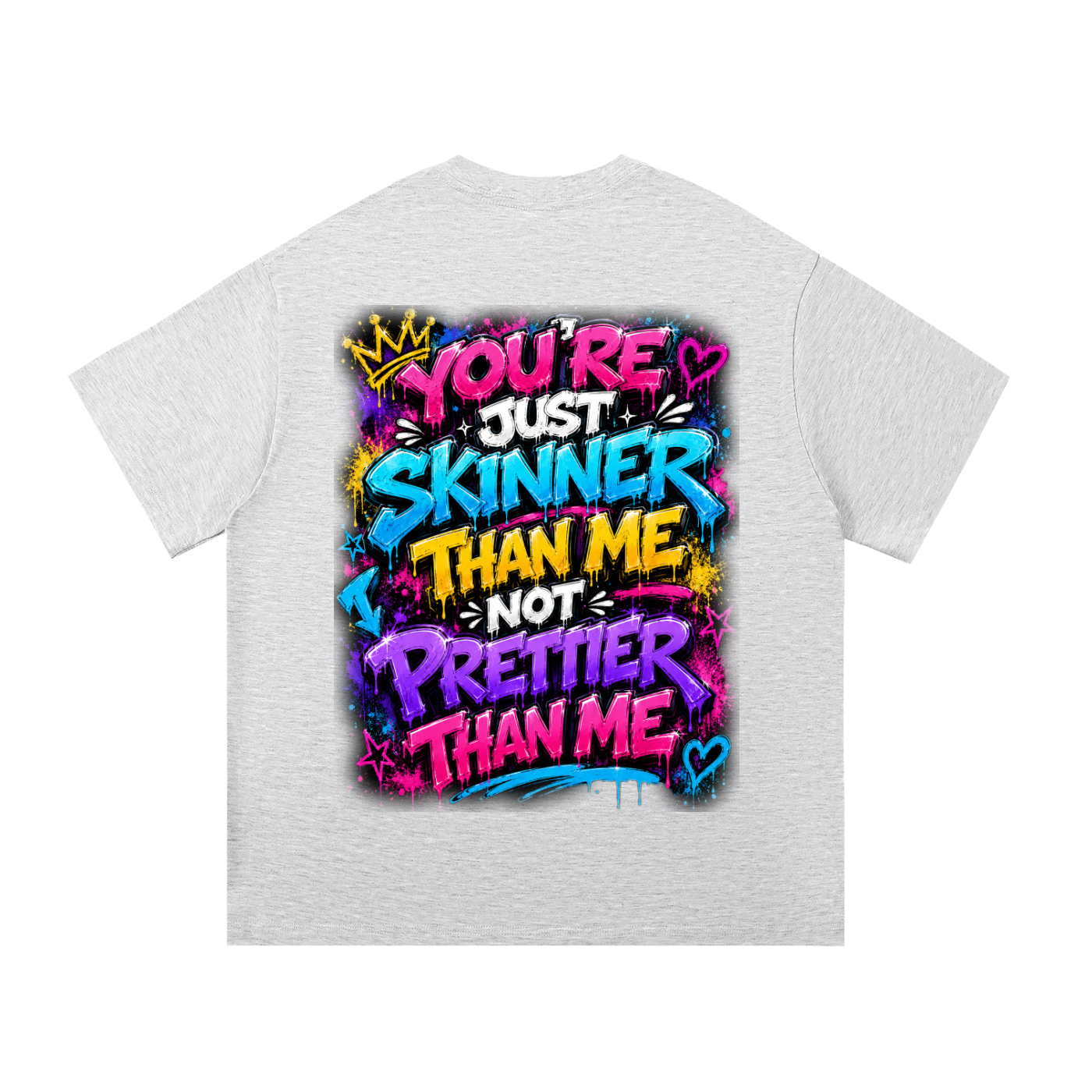 Essential Cotton T-Shirt You're Skinner Than Me...-Back
