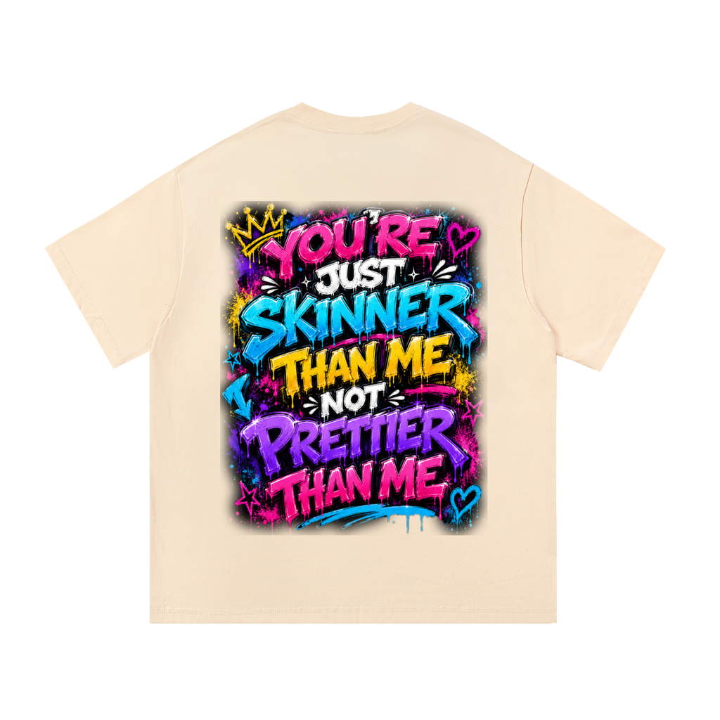Essential Cotton T-Shirt You're Skinner Than Me...-Back