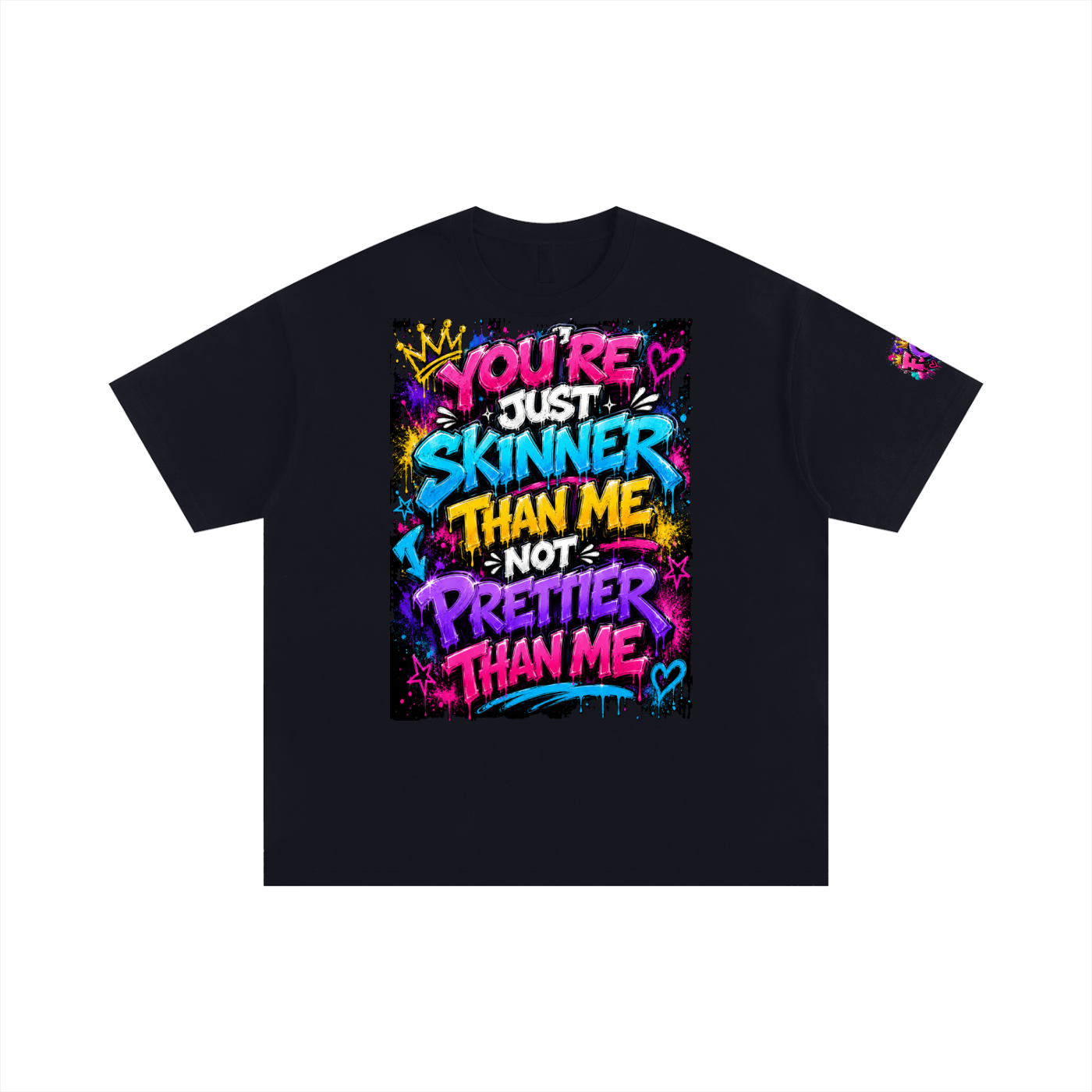 Unisex Oversized Cotton T-Shirt w/ Custom Graphic Design- You're Skinner Than Me Not...Front