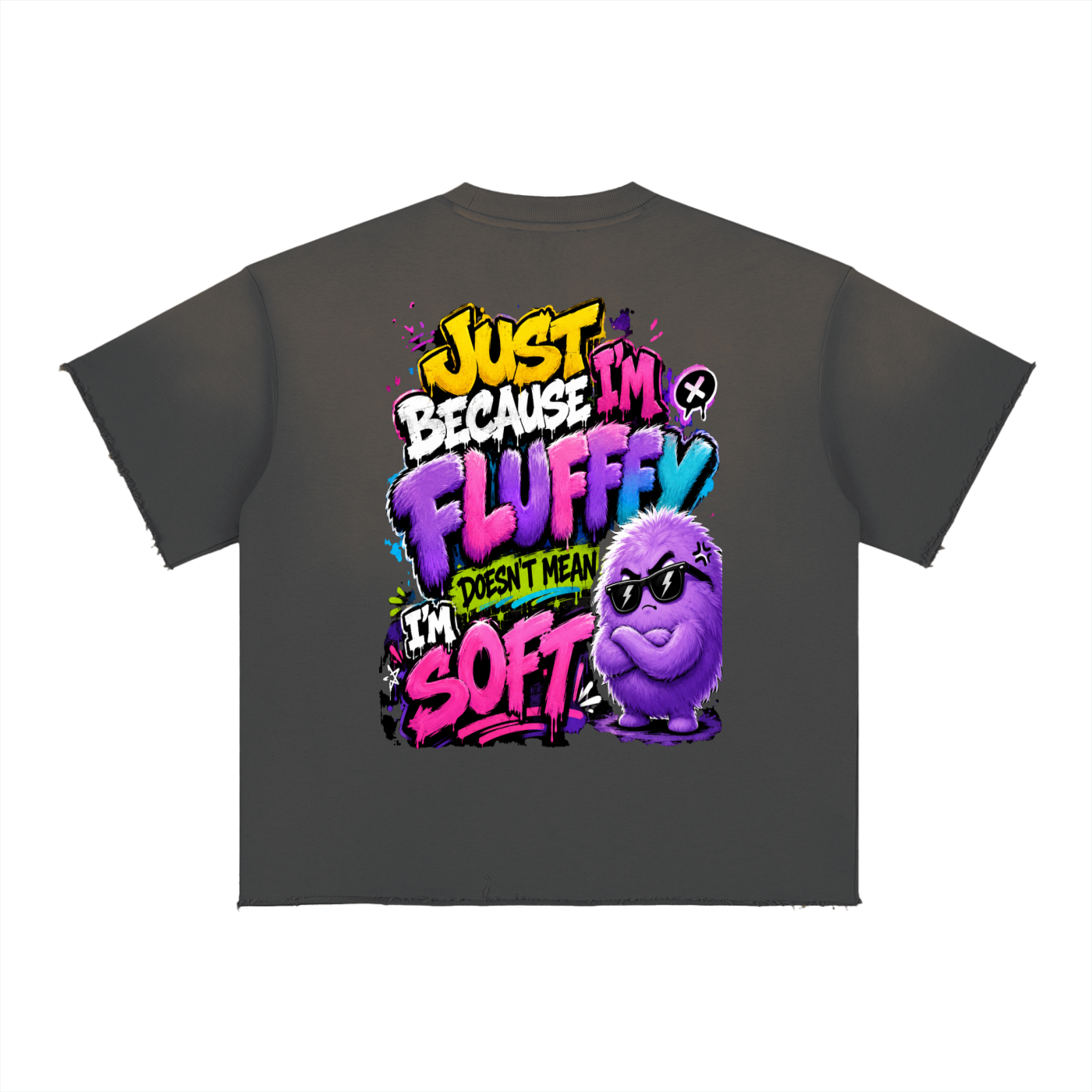 Sun Fade Raw Edge T-Shirt w/ Custom FGN Logo Front & Just Because I'm Fluffy Graphic Design Back