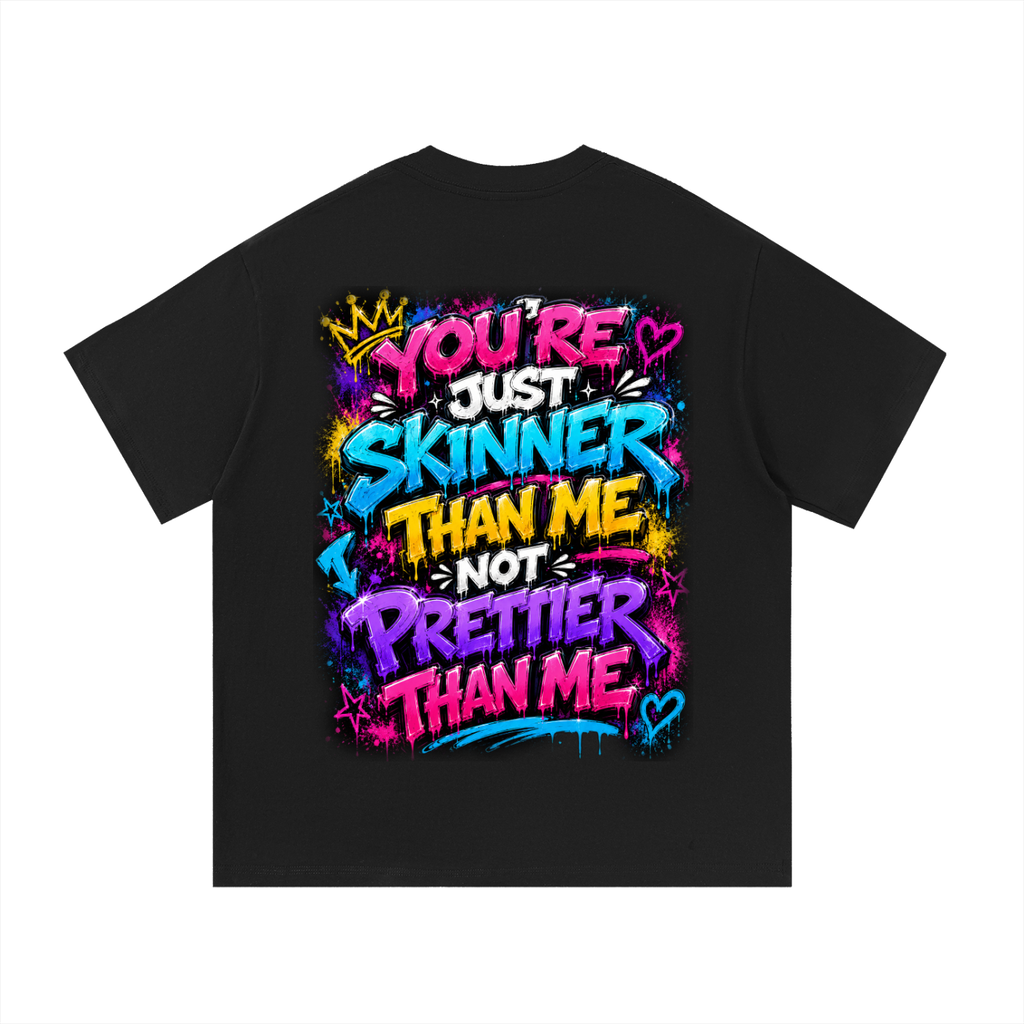 Essential Cotton T-Shirt You're Skinner Than Me...-Back