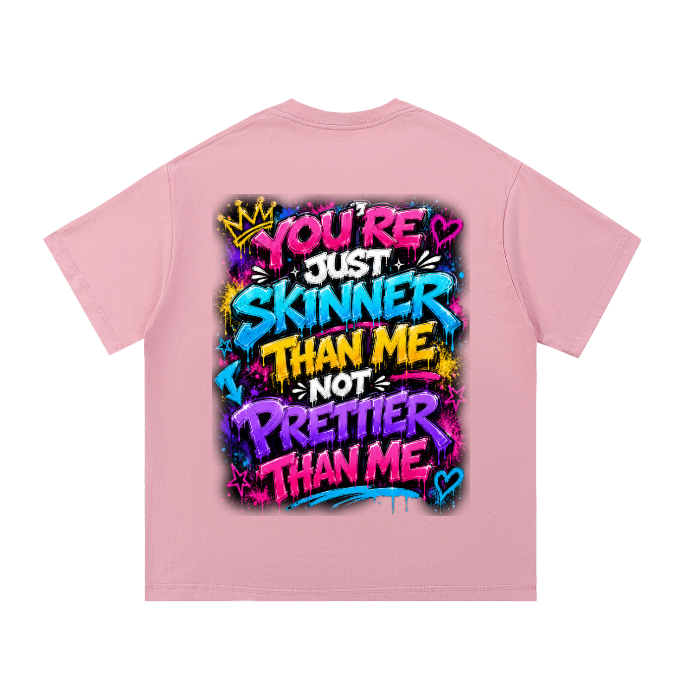 Essential Cotton T-Shirt You're Skinner Than Me...-Back