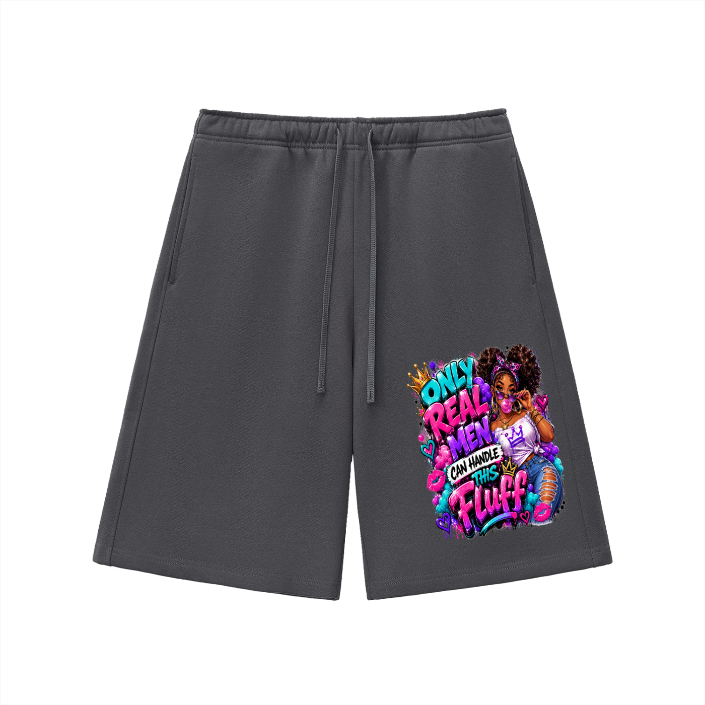 Essential Heavyweight Fleece Shorts w/Custom Only Real Men...Graphic Design Front