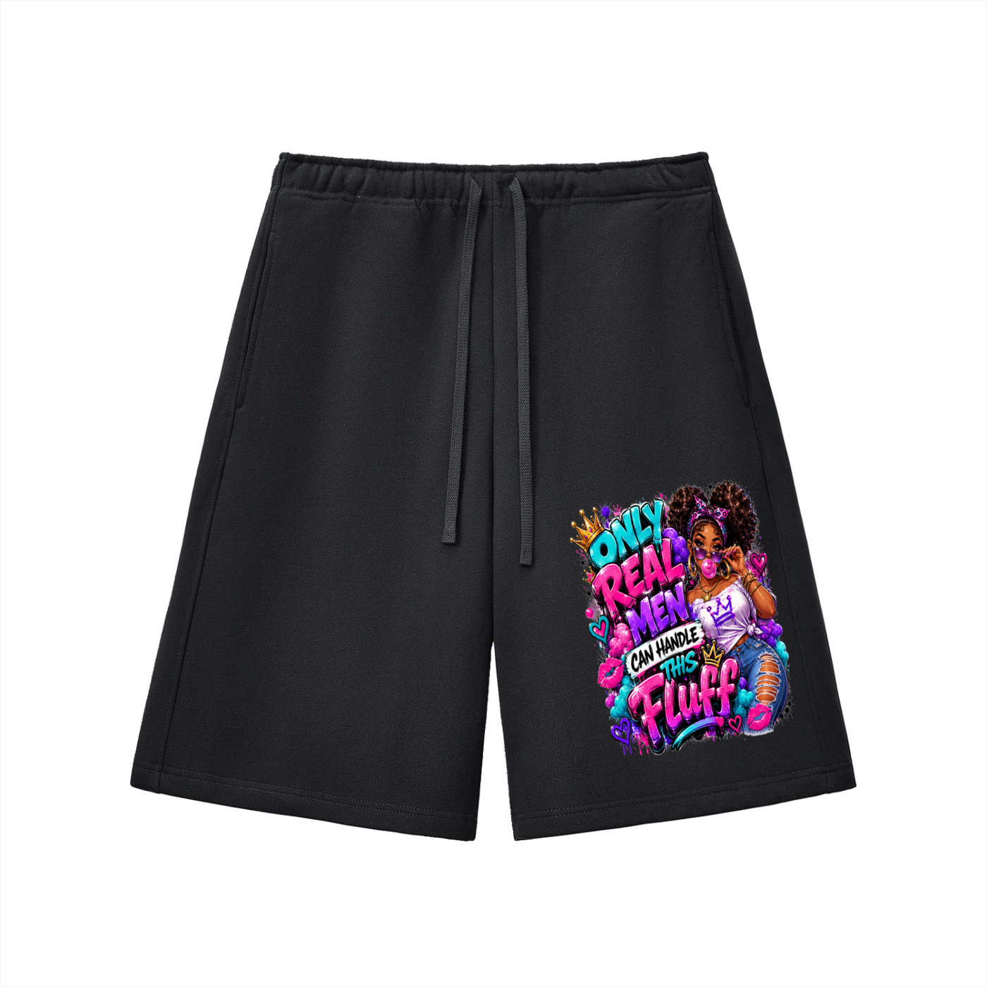 Essential Heavyweight Fleece Shorts w/Custom Only Real Men...Graphic Design Front